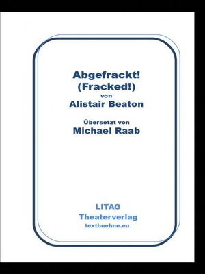 cover image of Abgefrackt! Fracked.